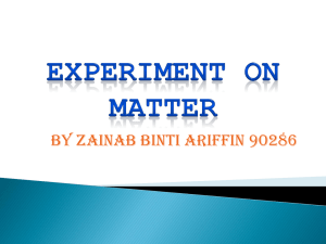 Experiment on matter