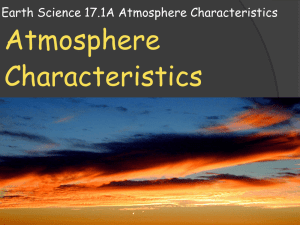 Earth Science 17.1 Atmosphere Characteristics