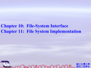 資工系網媒所NEWS實驗室Chapter 10: File-System Interface