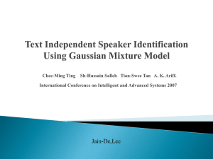 Text Independent Speaker Identification Using Gaussian Mixture