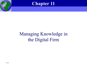 Chapter 11 -- Managing Knowledge in the Digital Firm