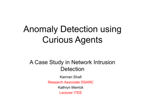 Anomaly Detection Using Curious Agents: A Case Study in Network