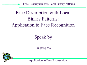 Presentation: Face Description with Local Binary Patterns