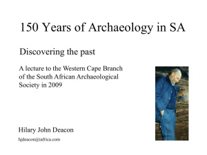 150 years of Archaeology in SA: - The South African Archaeological
