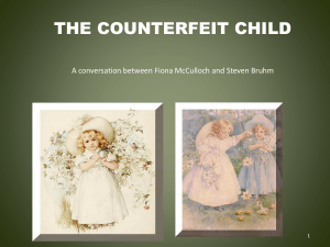 The Counterfeit Child - Generating alternative discourses of childhood.