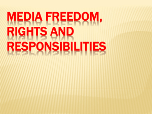MEDIA FREEDOM, RIGHTS AND RESPONSIBILITIES