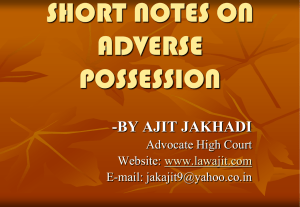 SHORT NOTES ON ADVERSE POSSESSION