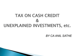 Tax on Cash Credit, Unexplained Investments, etc 11th July 2012