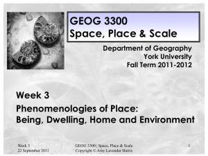 GEOG 3300 Week 3 Phenomenologies of Place lecture slides 2011