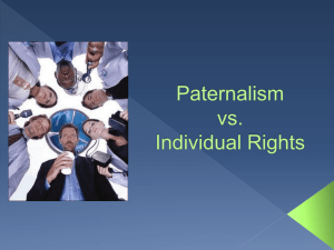 Paternalism and Individual Rights