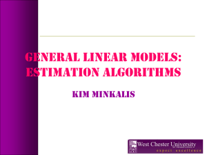 General Linear Models:Estimation Algorithms