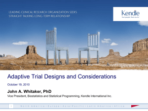 “Adaptive Trial Designs and Considerations” – John A