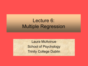 Lecture 6: Multiple Regression - School of Psychology