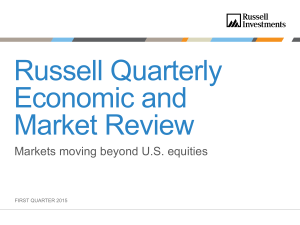 Russell Quarterly Economic and Market Review