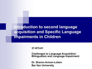 Introduction to second language acquisition and Specific Language