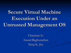 Secure Virtual Machine Execution under an Untrusted Management