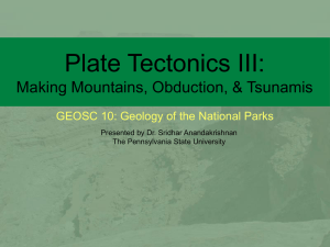 Plate Tectonics III: Making Mountains, Obduction, & Tsunamis