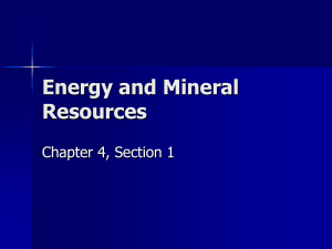 Ch 4 1 Energy and Mineral Resources