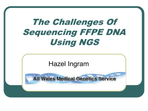 The challenges of sequencing FFPEDNA using NGS
