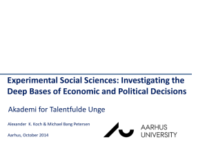 Experimental Social Sciences: Investigating the Deep Bases of