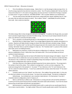 1999 AP Chemistry MC Exam - (Discussion of answers) C This is the