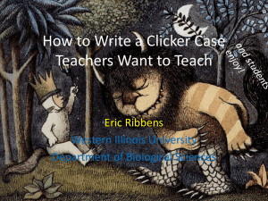 How to Write a Clicker Case Teachers Want to Teach and Students