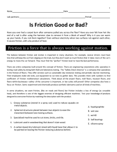 Is Friction Good or Bad?