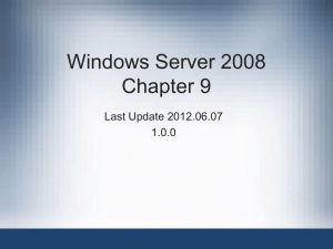 Windows Server 2008 Chapter 9 Last Update 2012.06.07 1.0.0 2
