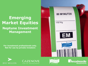 Emerging Market Equities Neptune Investment Management For