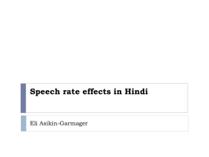 Rate Effects in Hindi The phonological specification of Voiced