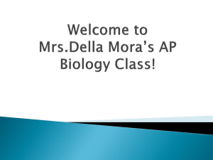Welcome to Mrs.Della Mora's AP Biology Class!