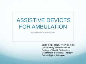 ASSISTIVE DEVICES FOR AMBULATION
