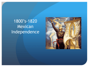 1800's-1820 Mexican Independence