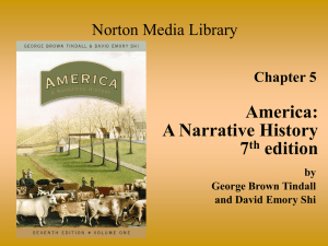 Chapter 5 America: A Narrative History 7 th edition