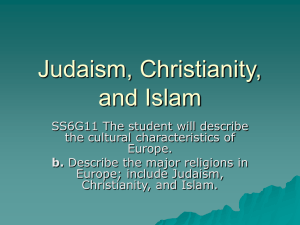Judaism, Christianity, and Islam - Mrs. Curtis's Social Studies