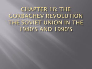 Chapter 16: The Gorbachev Revolution