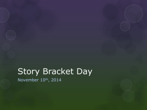 11.10.14 Story Bracket Day