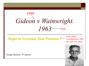Gideon v Wainwright. 1963