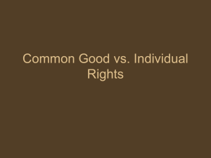 Common Good vs. Individual Rights