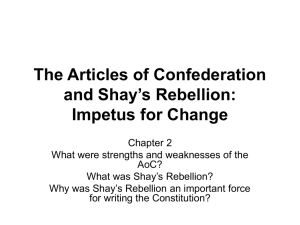 The Articles of Confederation and Shay's Rebellion: Impetus for