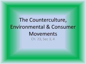 The Counterculture, Environmental & Consumer