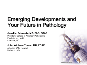 Emerging Developments and Your Future in Pathology