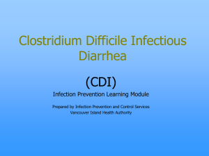 Clostridium Difficile Diarrhea (CDAD)