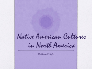 Native American Cultures developed in North America