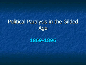 The Gilded Age Politics, 1869-1896