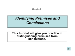 Identifying Premises and Conclusions This tutorial will give you