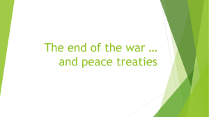 The end of the war * and peace treaties