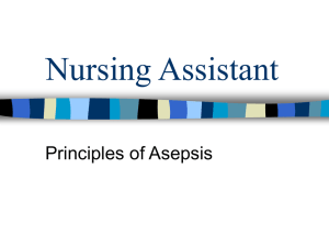 Nursing Assistant - Principles of Asepsis