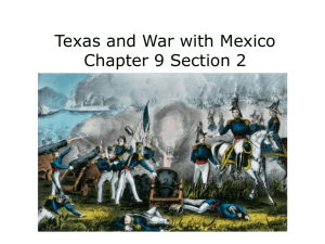 Texas and War with Mexico Chapter 9 Section 2