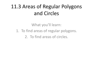 11.3 Areas of Regular Polygons and Circles